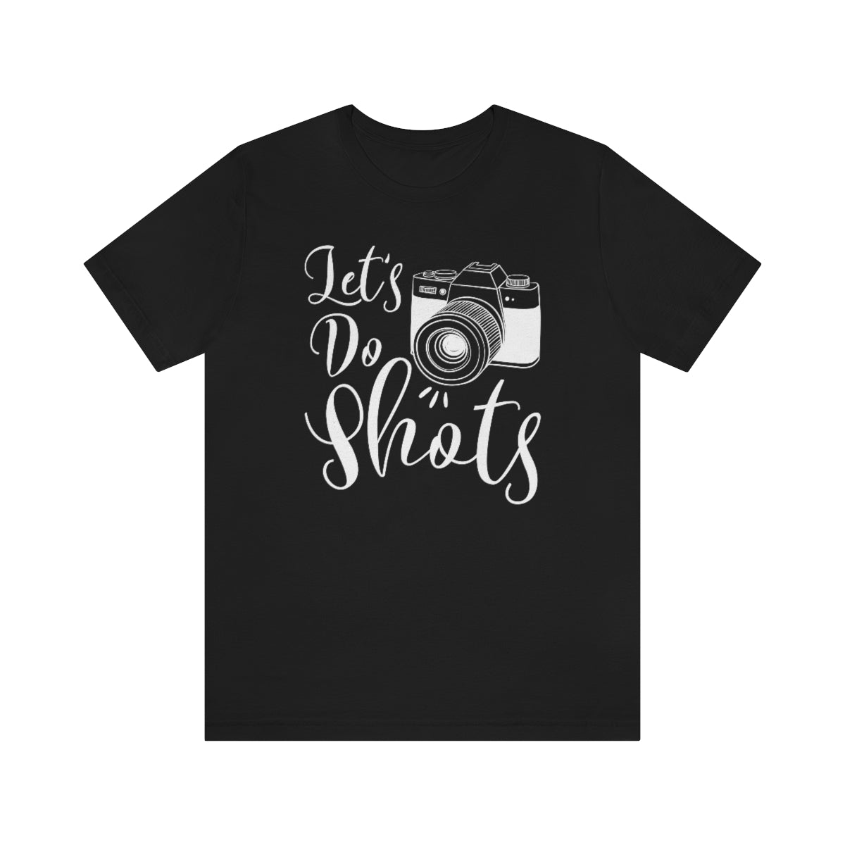 Let's Do Shots Unisex T-Shirt