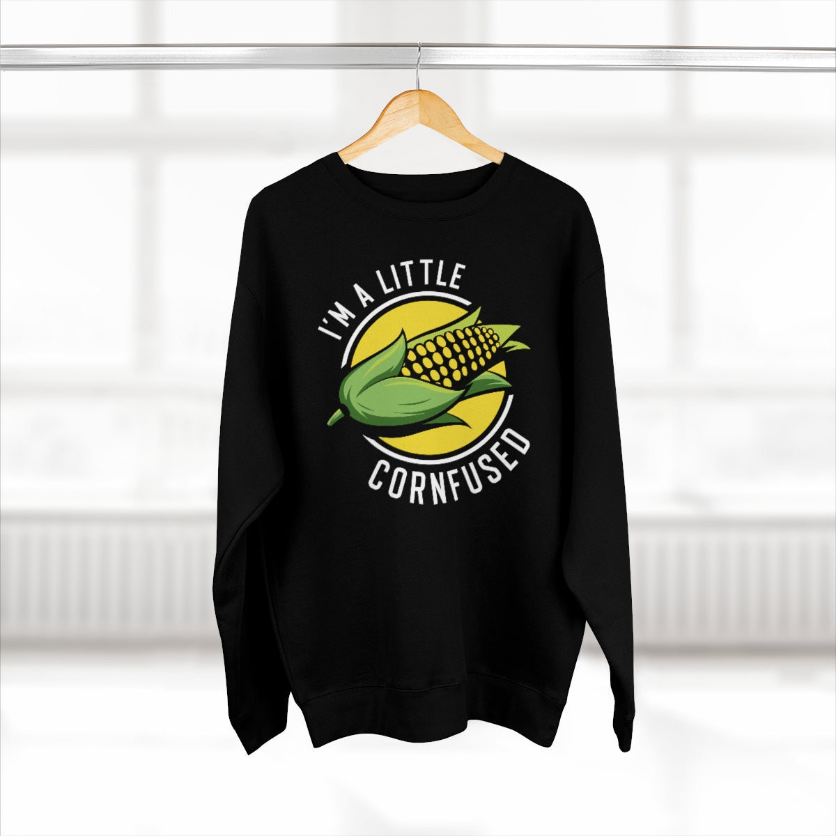 I'm A Little Cornfused Unisex Sweatshirt