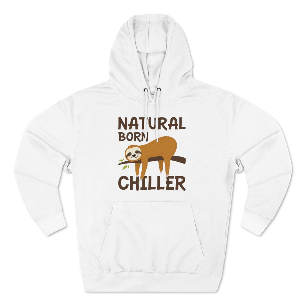 Natural Born Chiller Unisex Hoodie