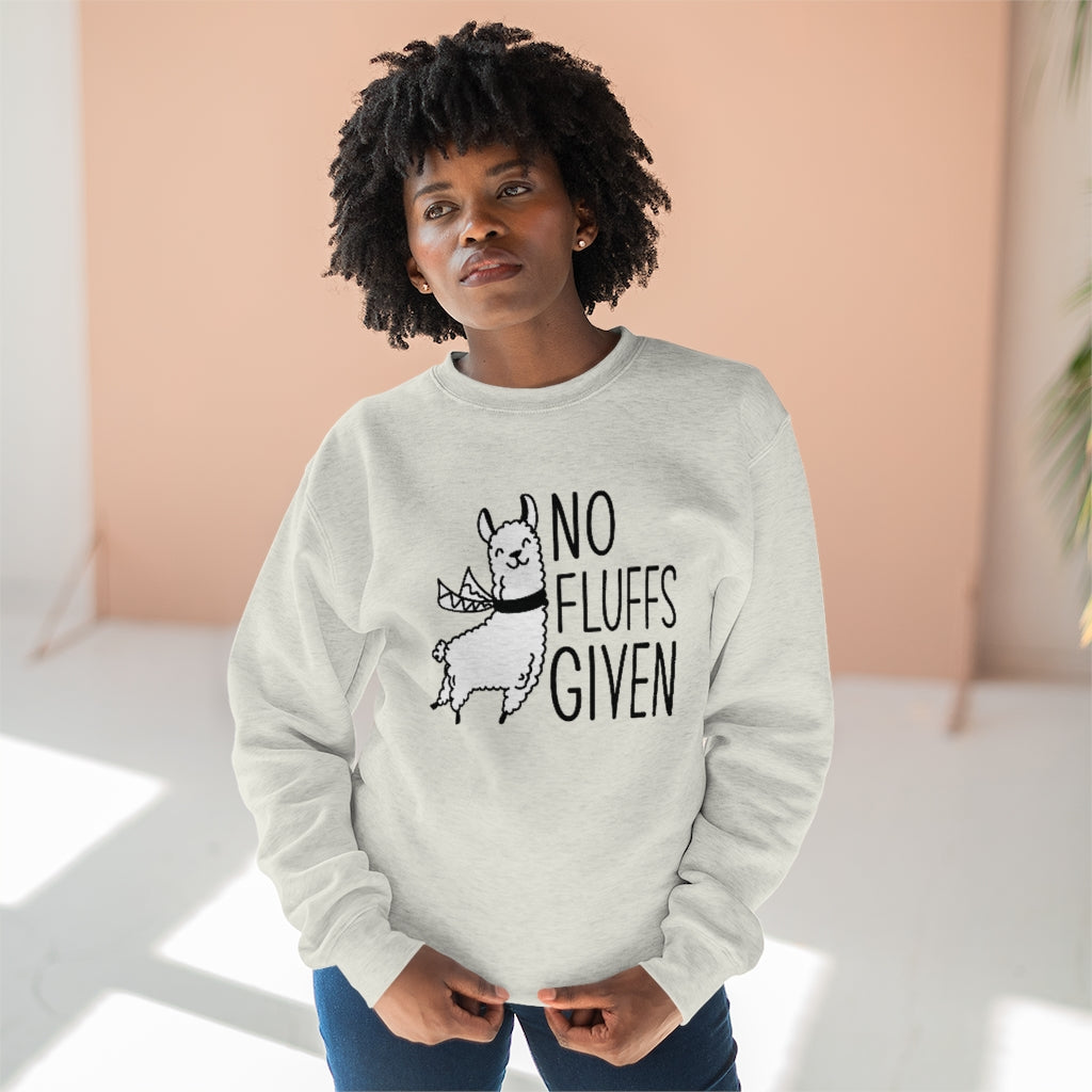 No Fluffs Given Unisex Sweatshirt