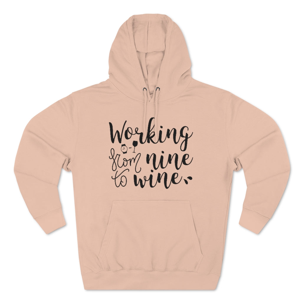 Working From Nine To Wine Unisex Hoodie