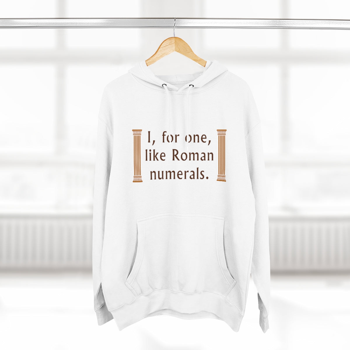 I For One Like Roman Numerals Unisex Hoodie