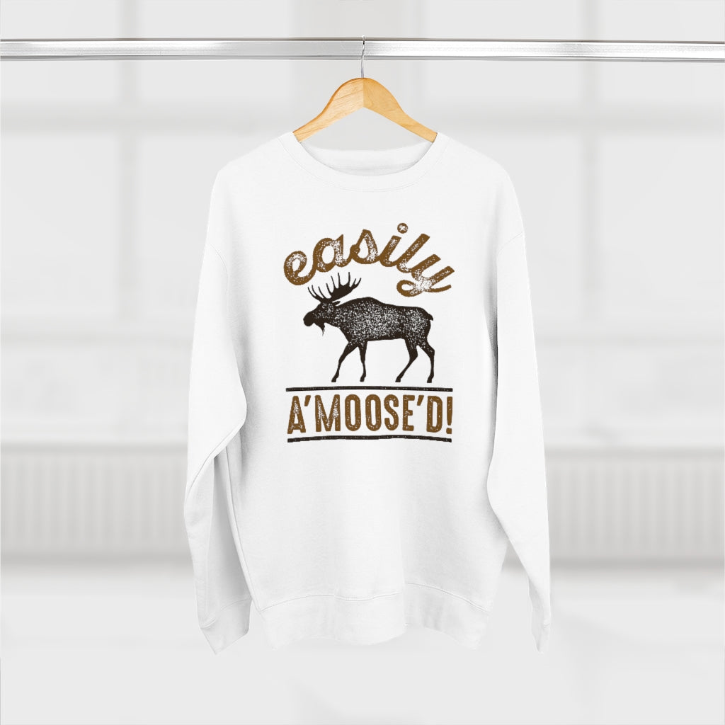 Easily A'moose'd Unisex Sweatshirt