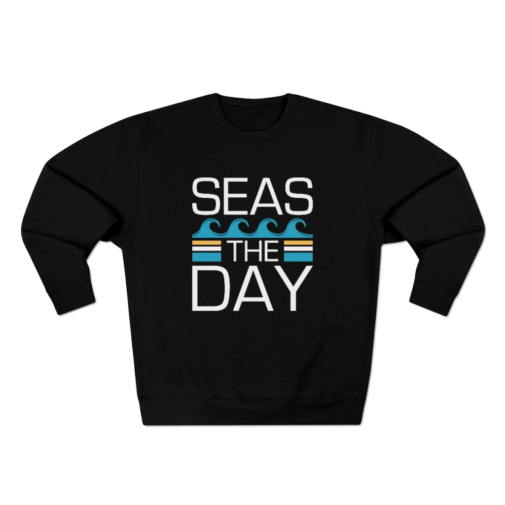 Seas The Day Unisex Sweatshirt