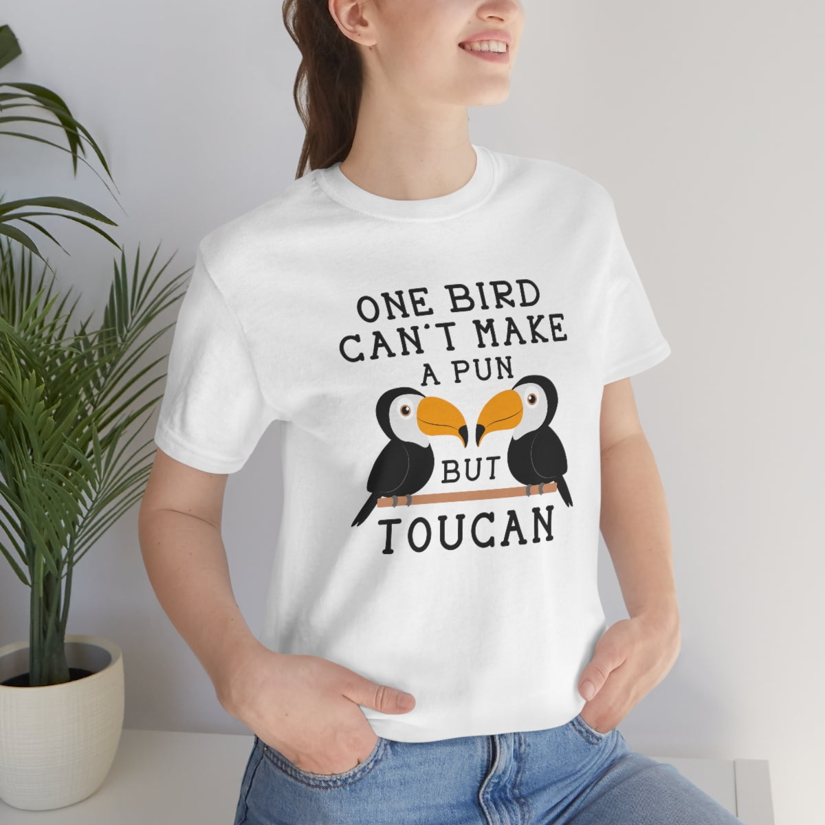 One Bird Can't Make A Pun But Toucan Unisex T-Shirt