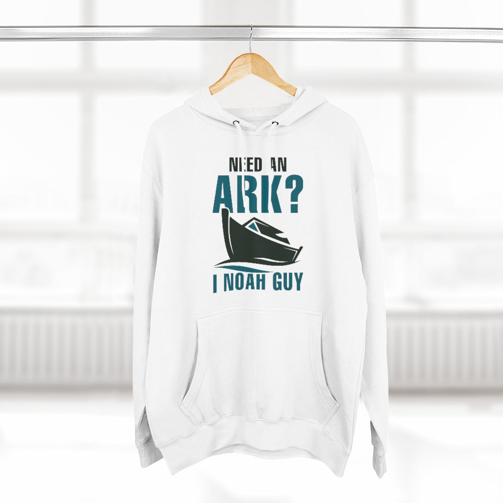 Need An Ark I Noah Guy Unisex Hoodie