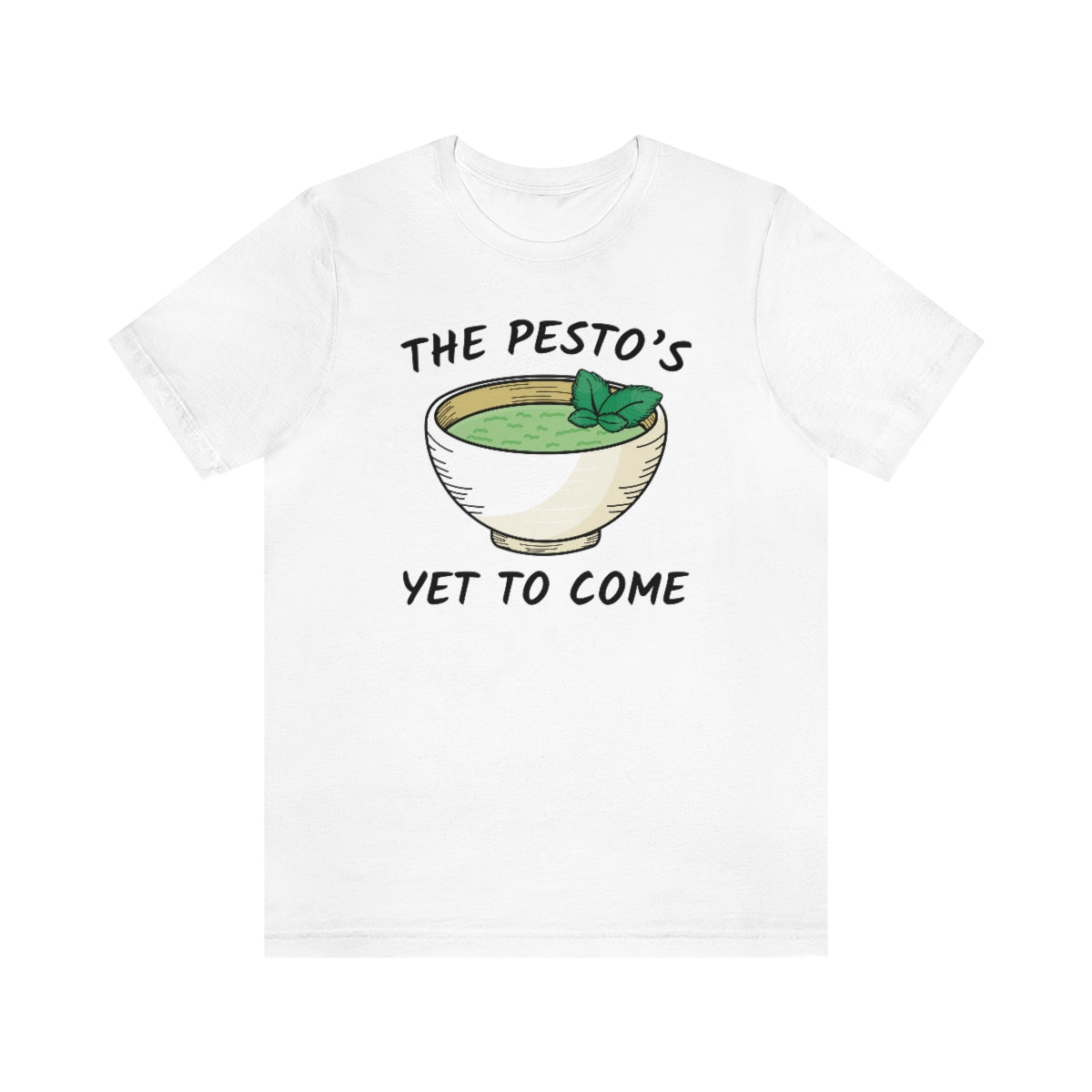 The Pesto's Yet To Come Unisex T-Shirt