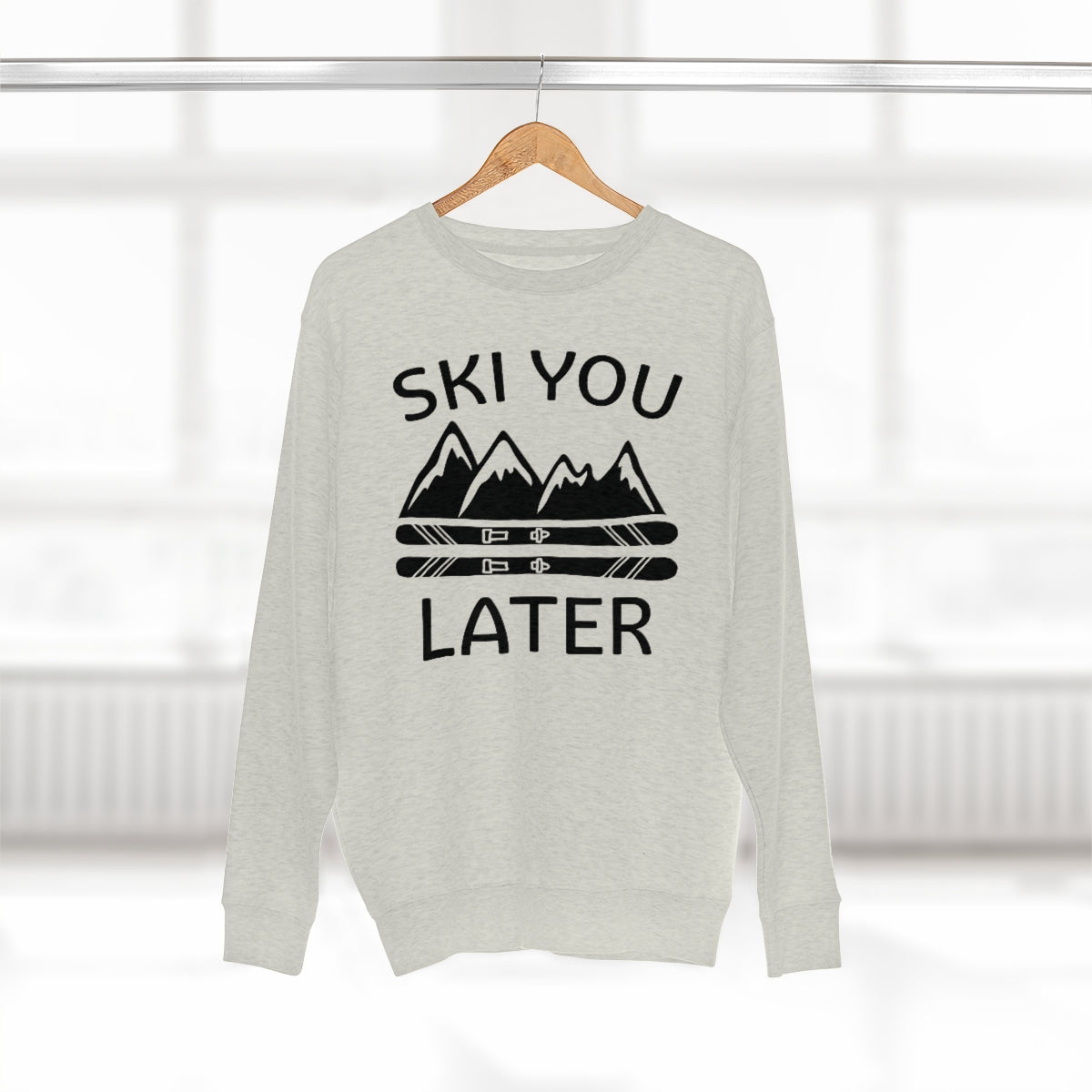 Ski You Later Unisex Sweatshirt