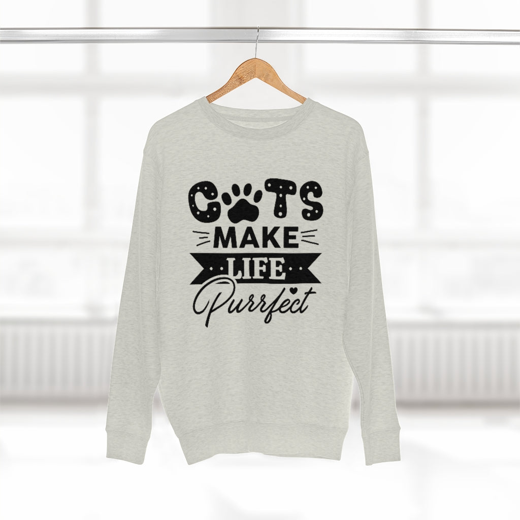 Cats Make Life Purrfect Unisex Sweatshirt