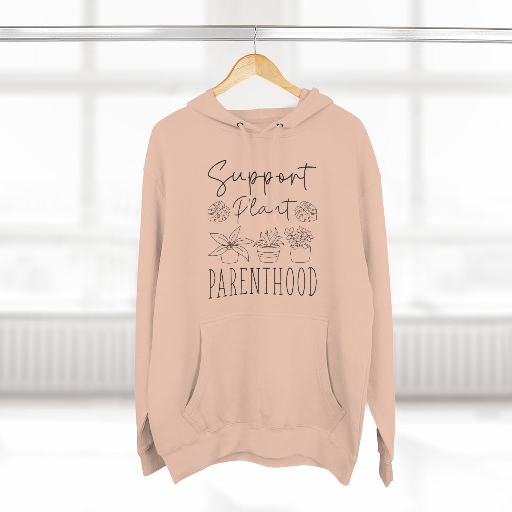 Support Plant Parenthood Unisex Hoodie