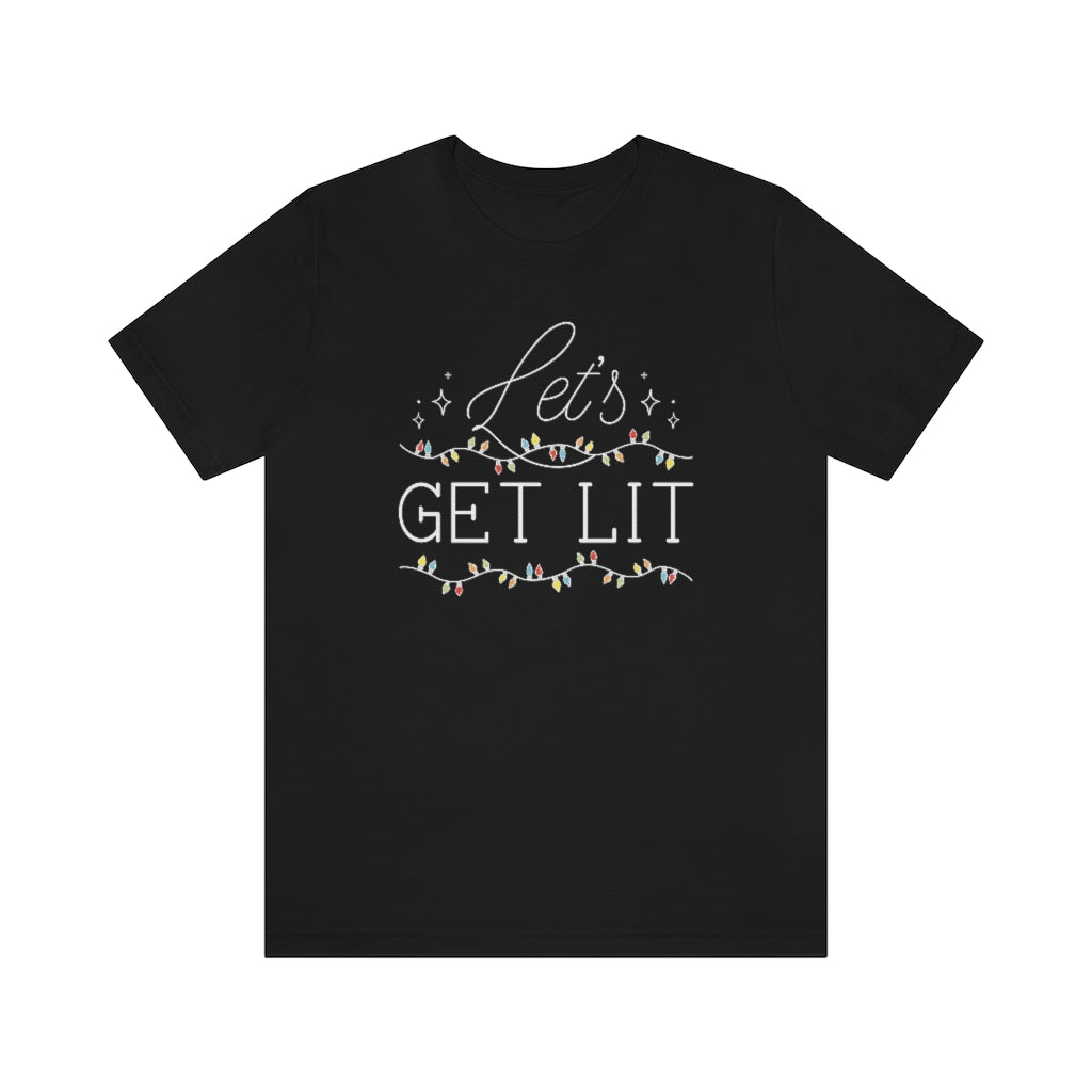 Let's Get Lit Unisex T-Shirt