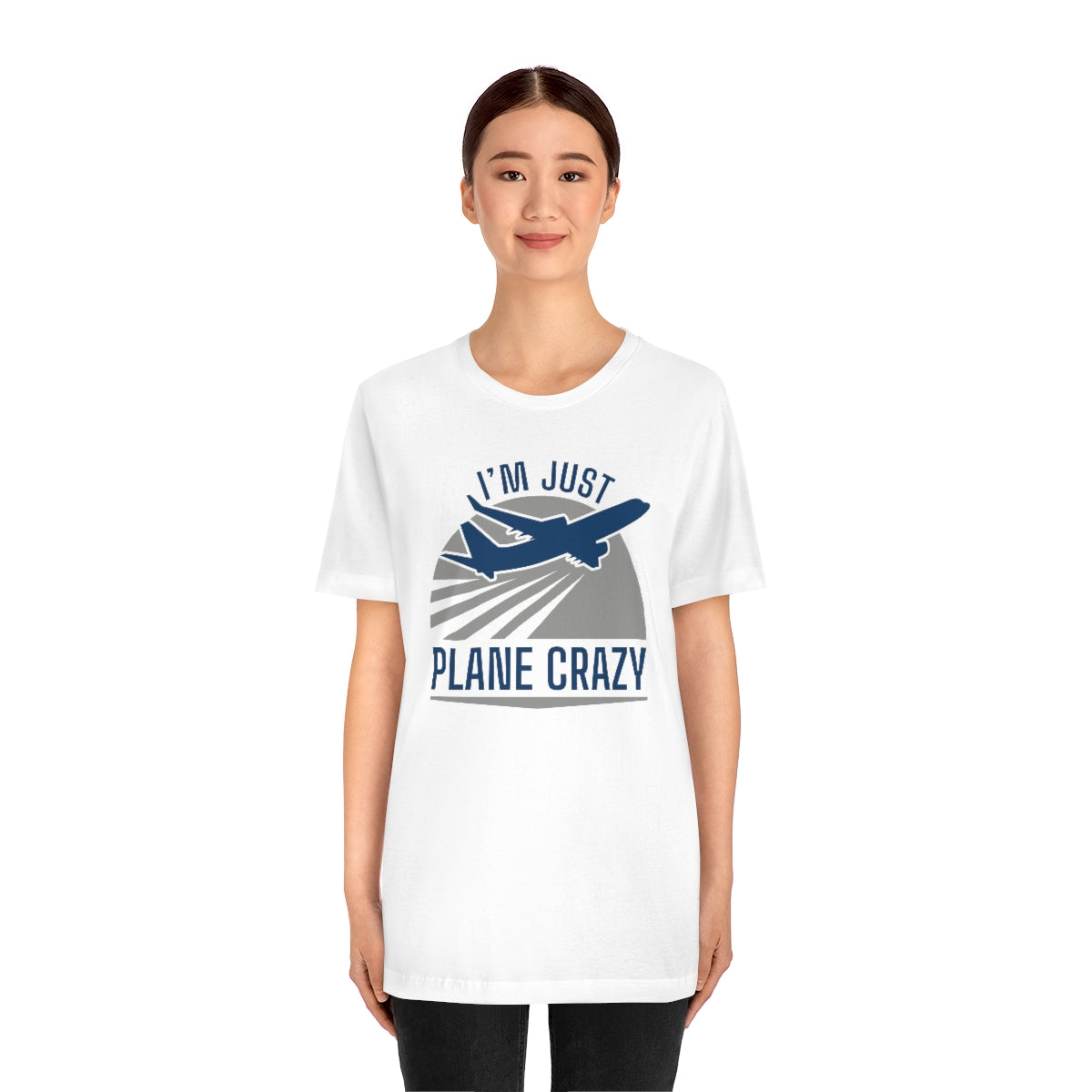 I'm Just Plane Crazy Unisex T-Shirt