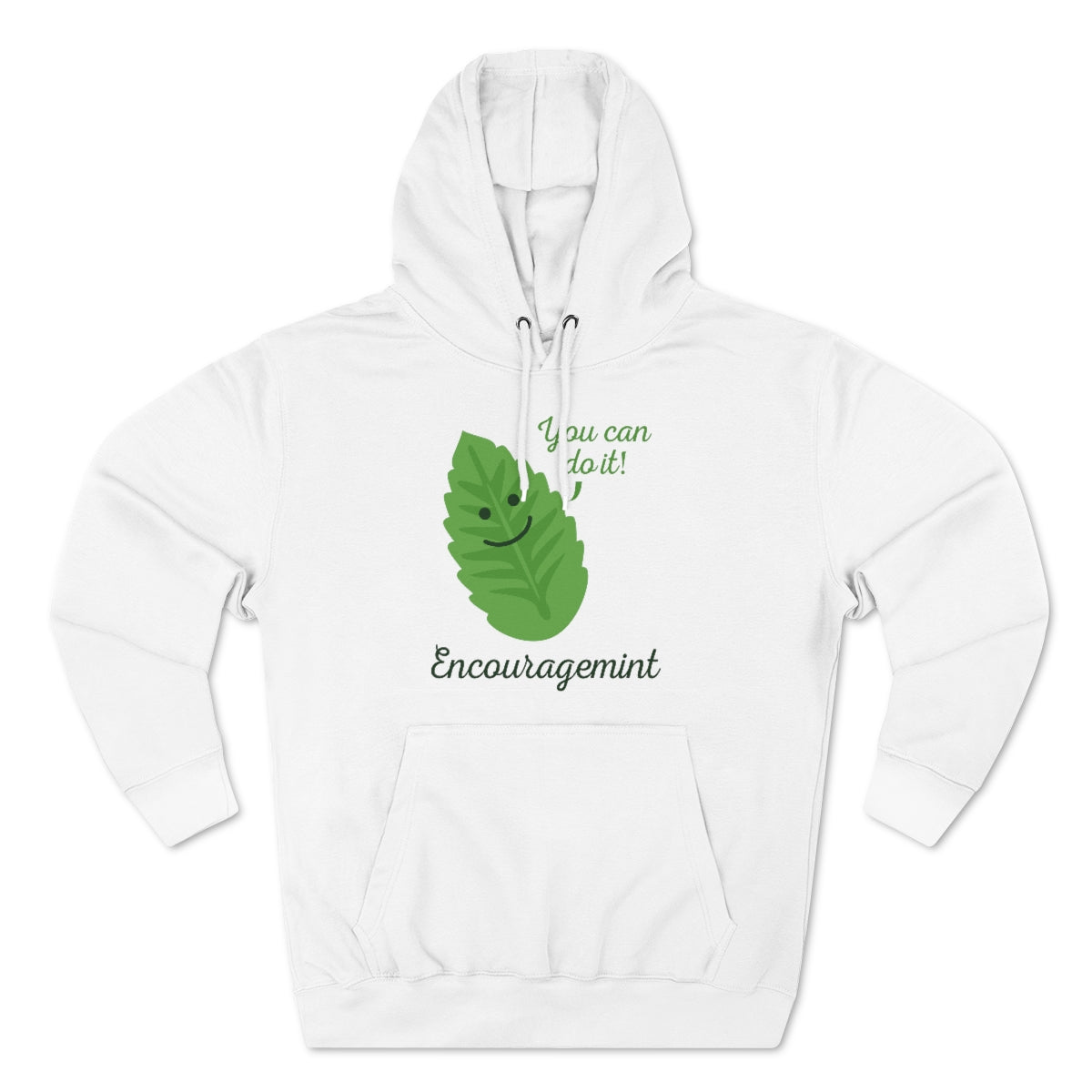 You Can Do It Encouragemint Unisex Hoodie