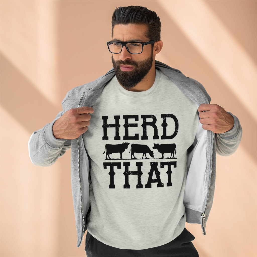 Herd That Unisex Sweatshirt