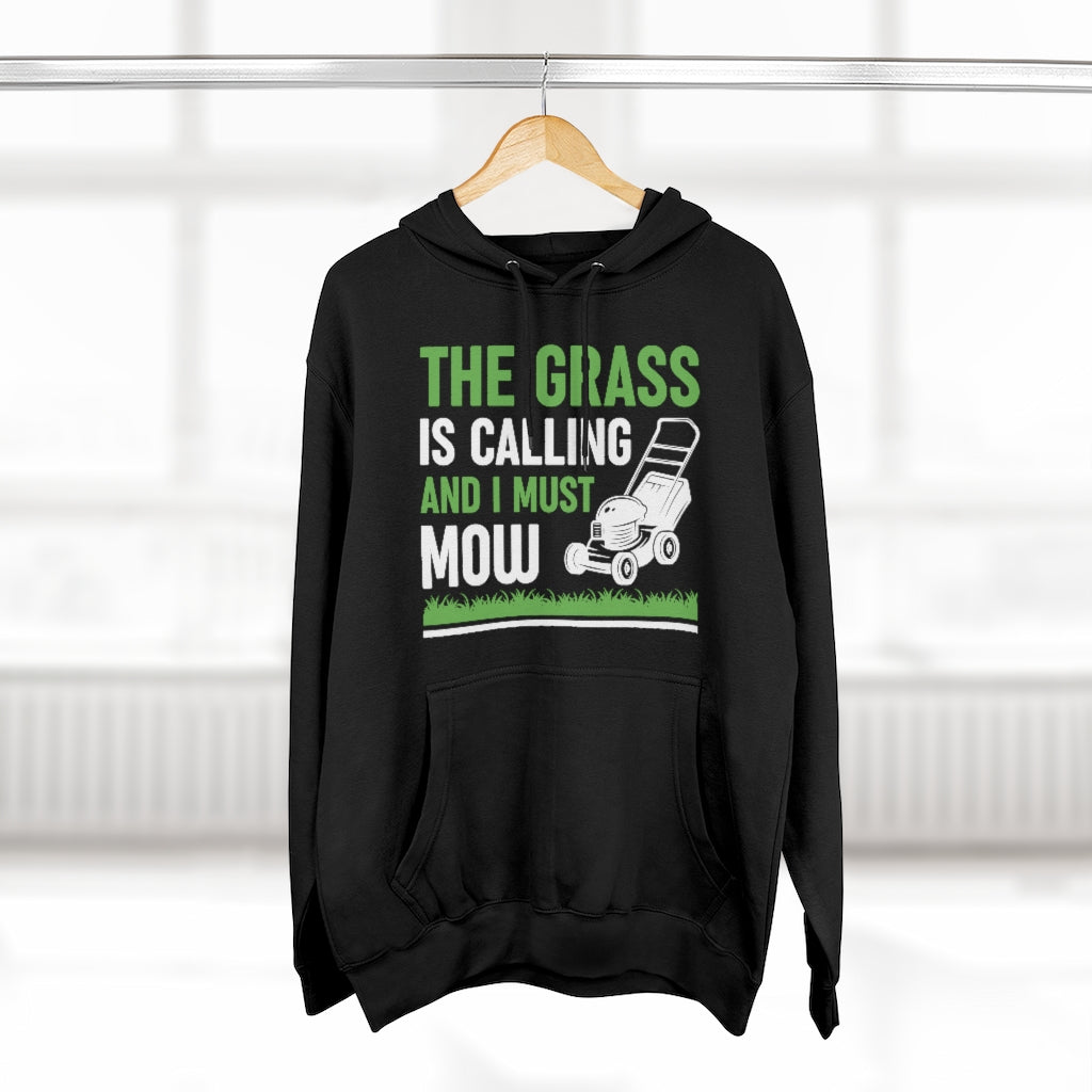 The Grass Is Calling And I Must Mow Unisex Hoodie