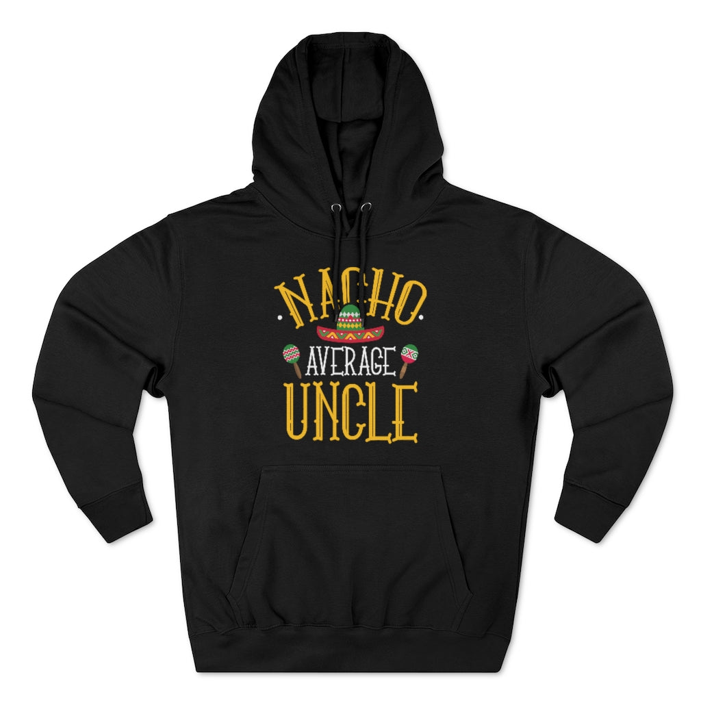 Nacho Average Uncle Unisex Hoodie