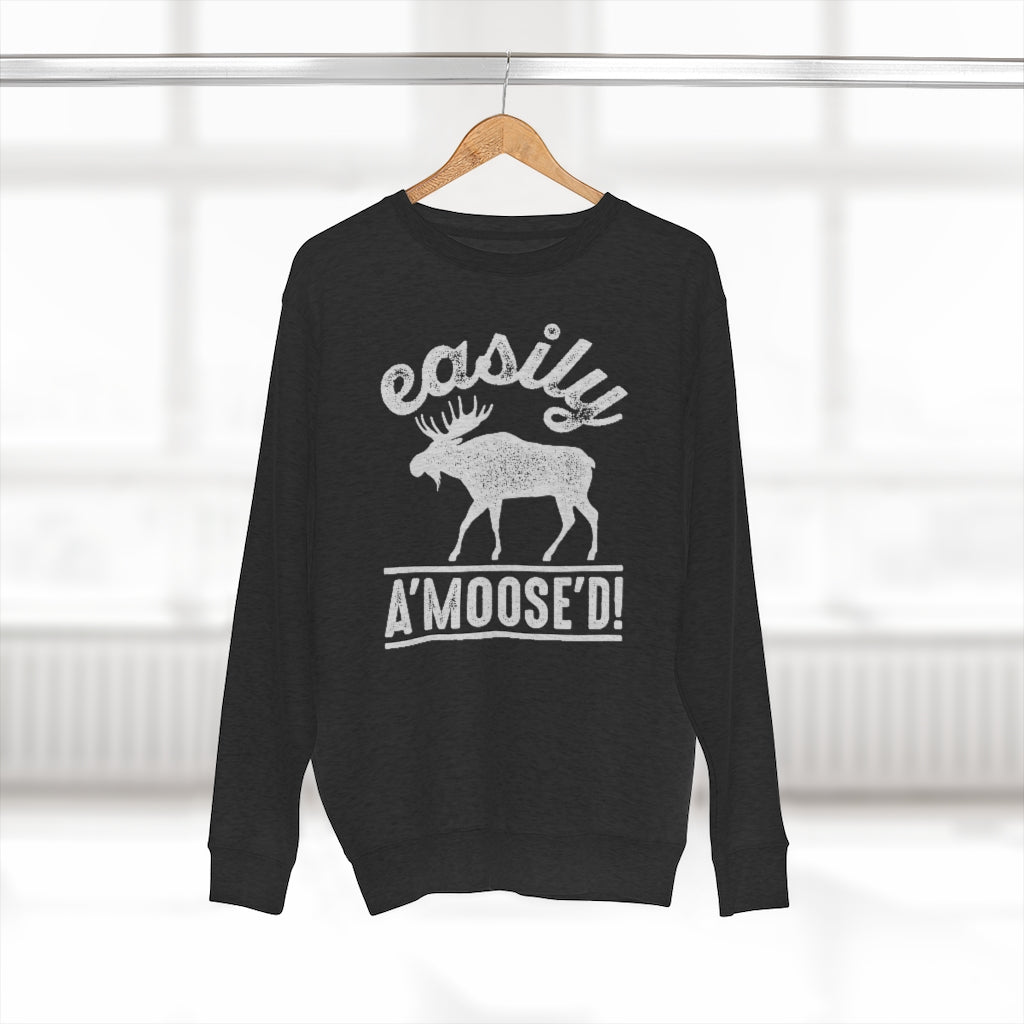 Easily A'moose'd Unisex Sweatshirt