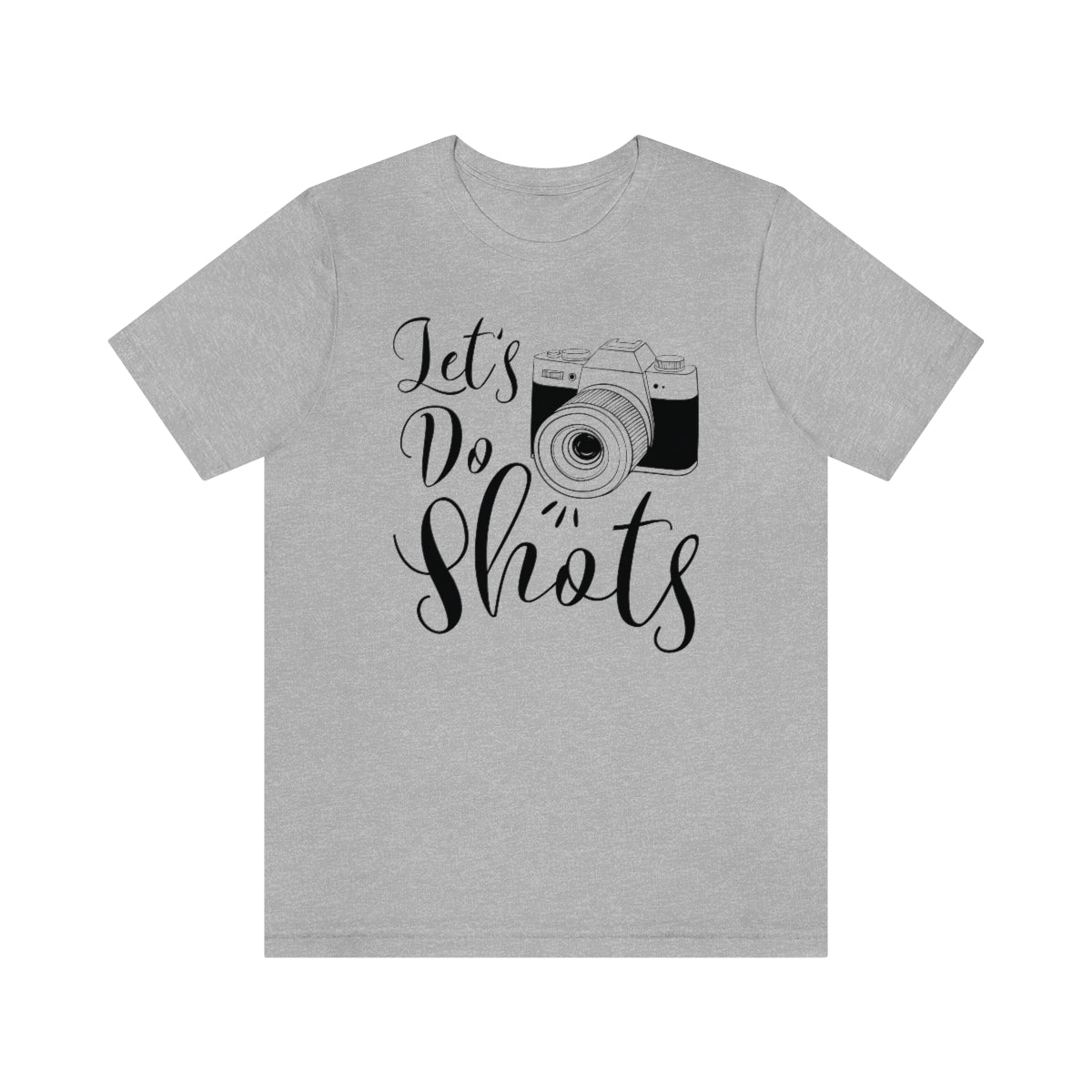 Let's Do Shots Unisex T-Shirt