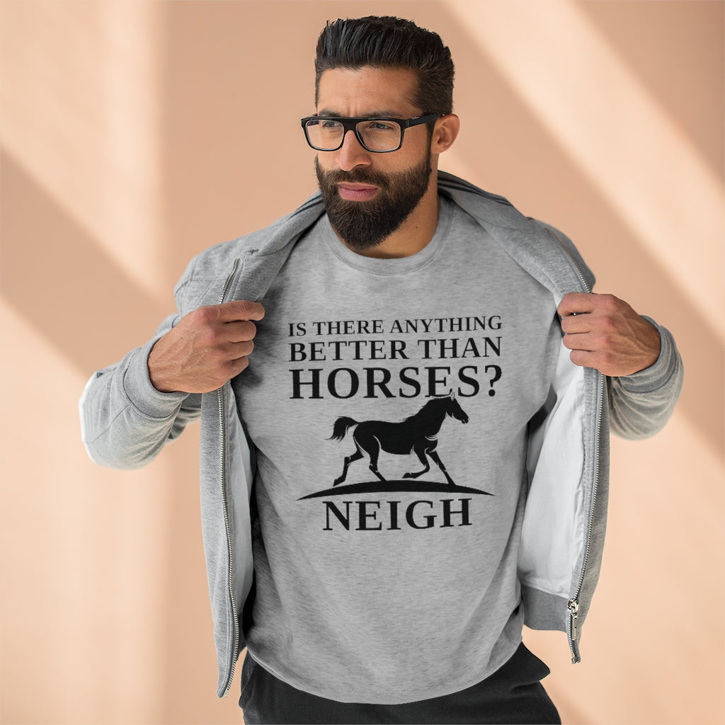 Horses Neigh Unisex Sweatshirt