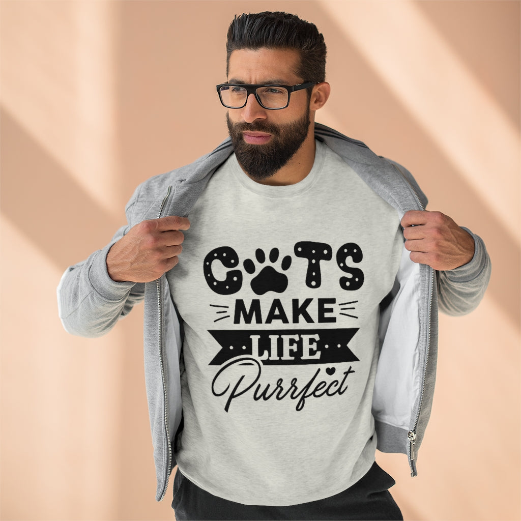 Cats Make Life Purrfect Unisex Sweatshirt