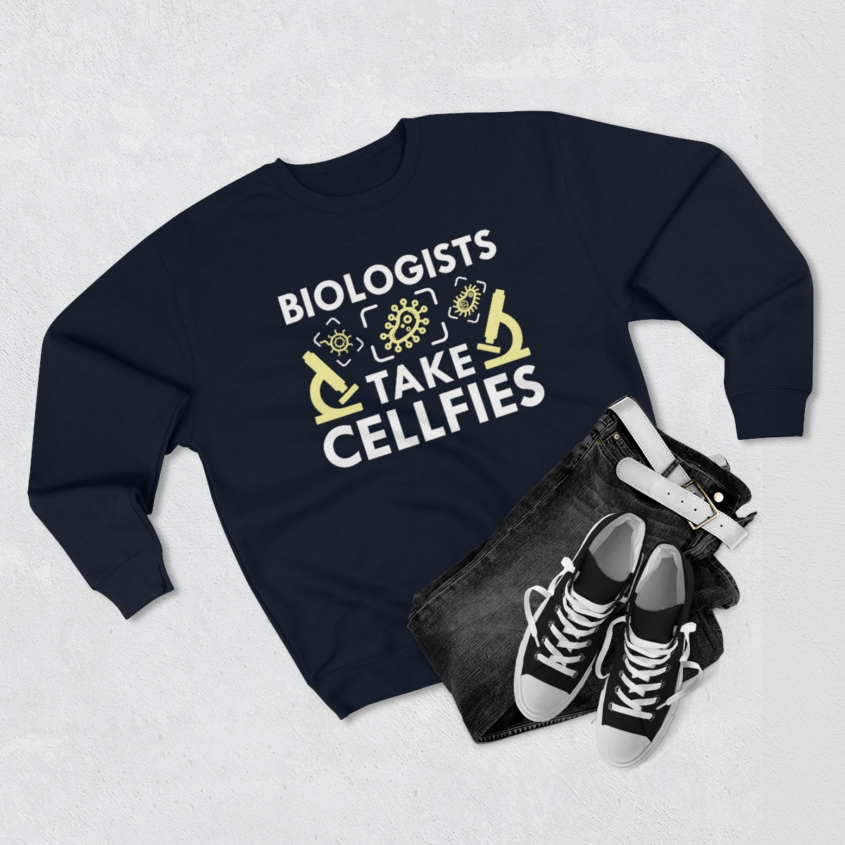 Biologists Take Cellfies Unisex Sweatshirt