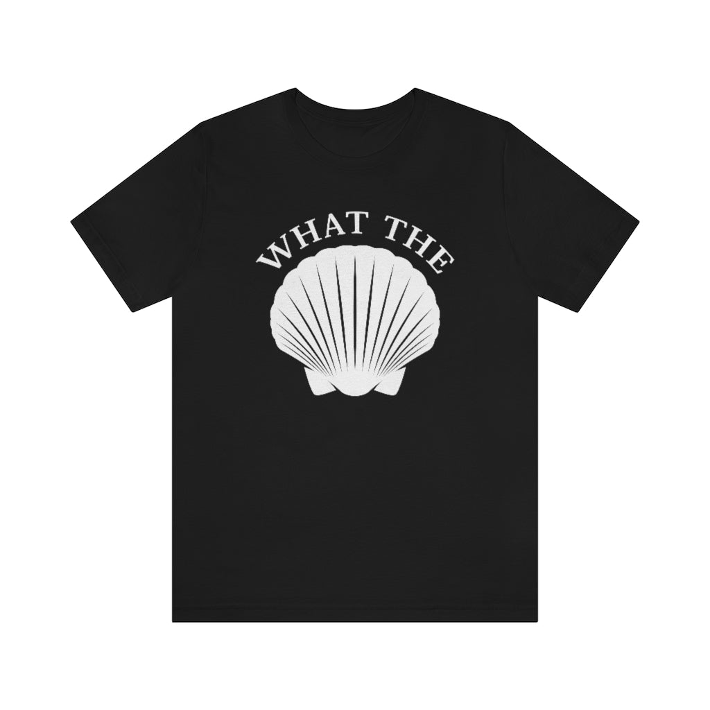 What The Shell Unisex T-Shirt