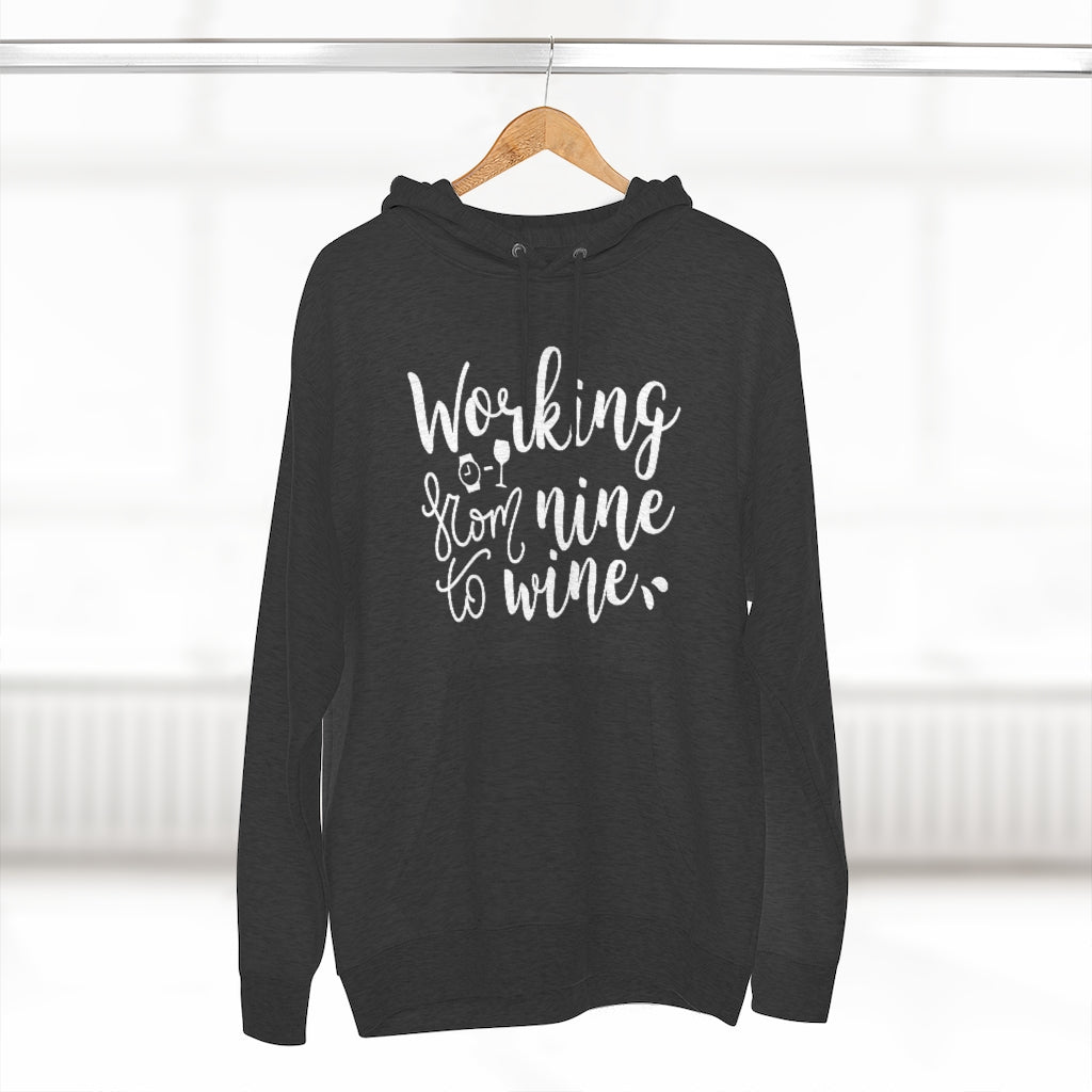 Working From Nine To Wine Unisex Hoodie