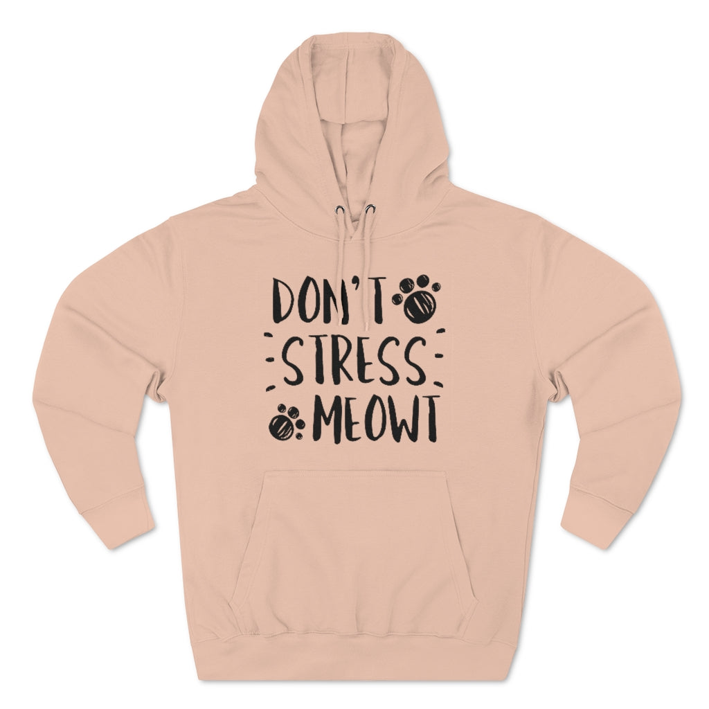 Don't Stress Meowt Unisex Hoodie