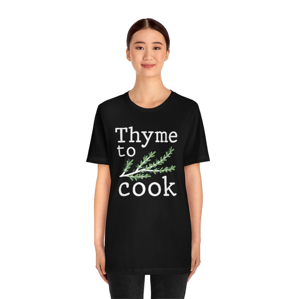 Thyme To Cook Unisex T-Shirt