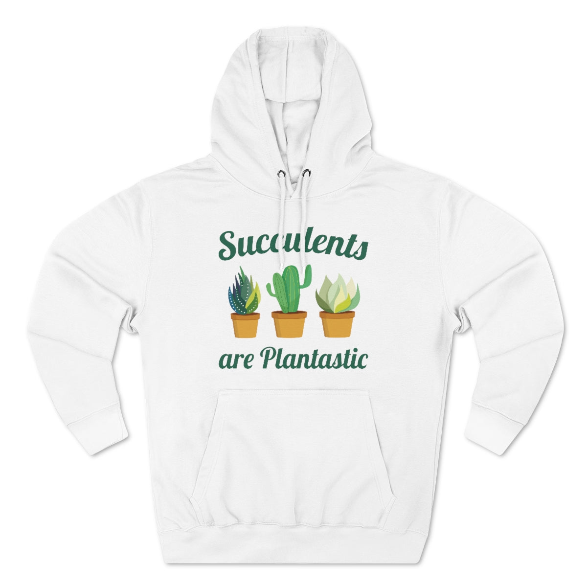 Succulents Are Plantastic Unisex Hoodie