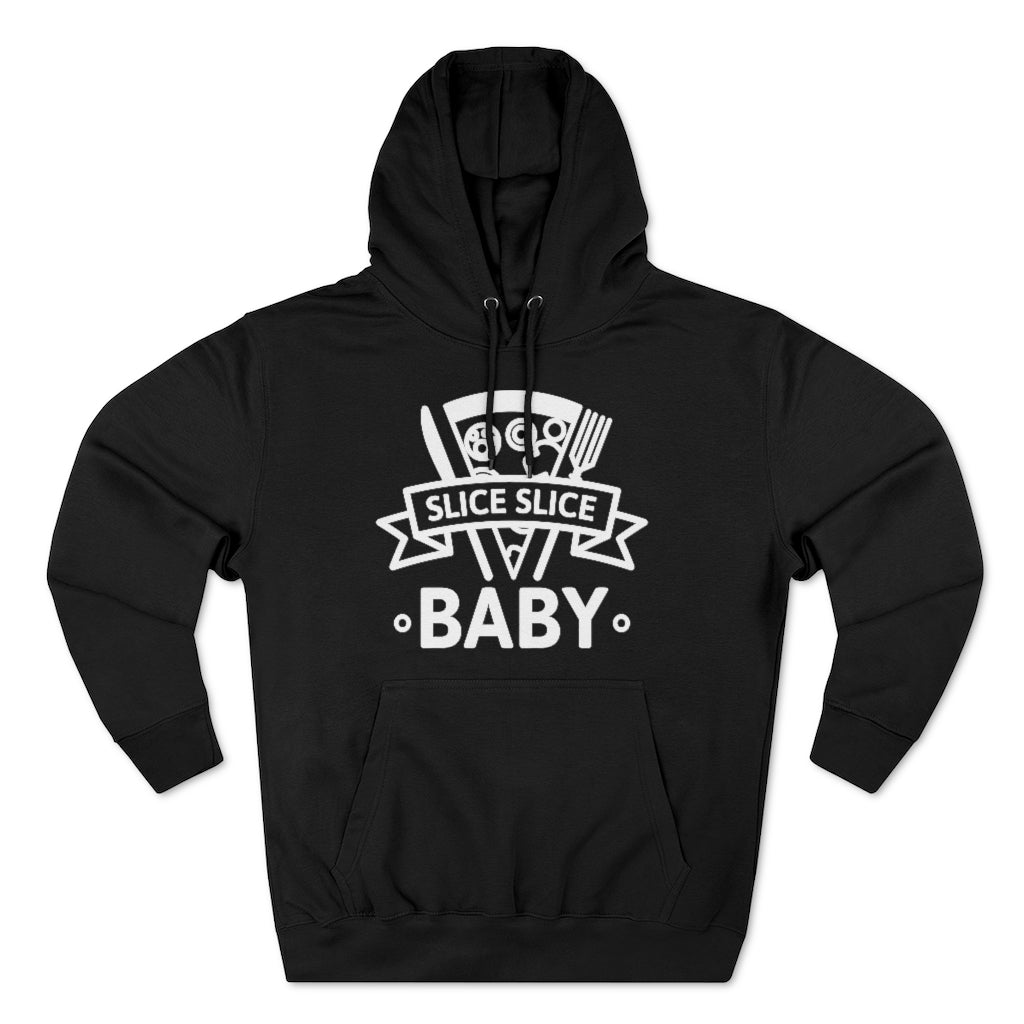 Slice Slice Baby Unisex Hoodie