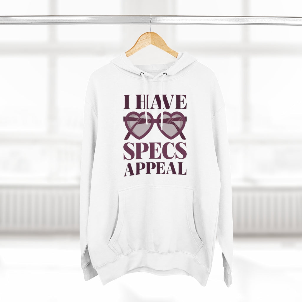 I Have Specs Appeal Unisex Hoodie