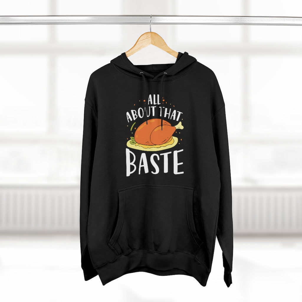 All About That Baste Unisex Hoodie