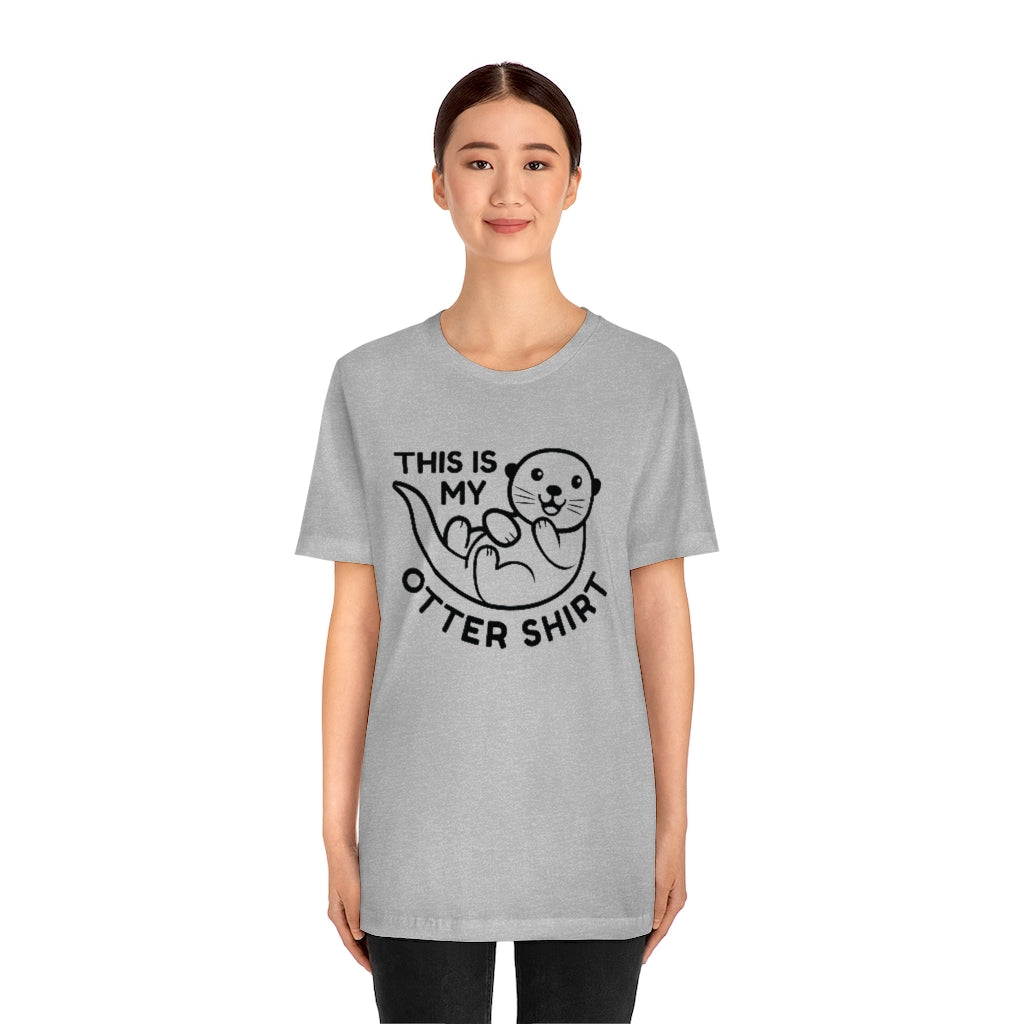 This Is My Otter Shirt Unisex T-Shirt