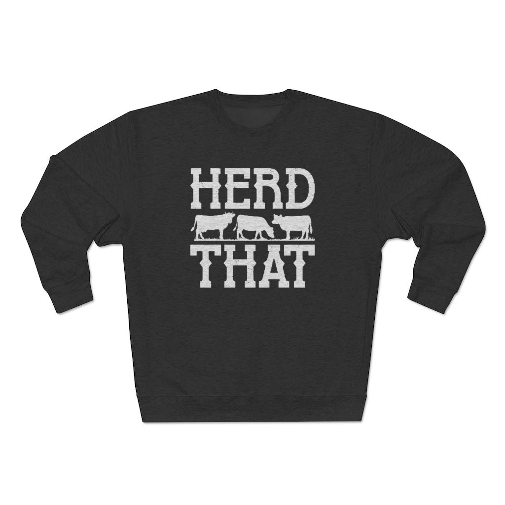 Herd That Unisex Sweatshirt