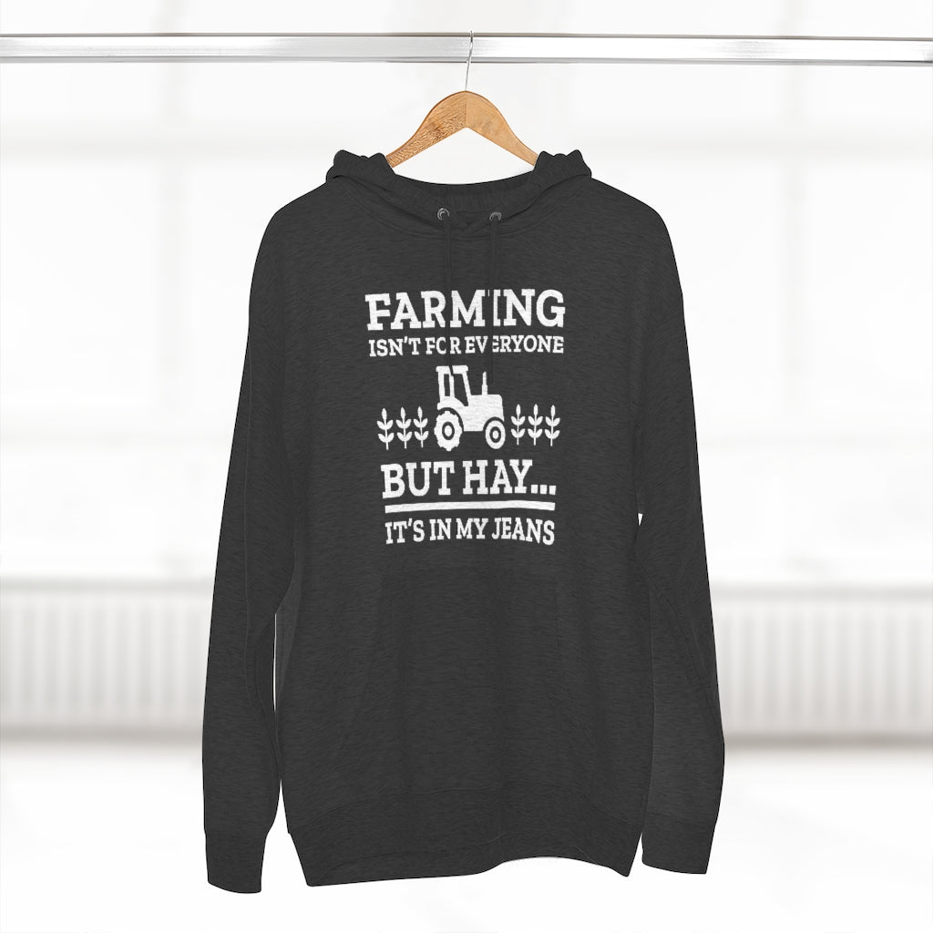 Farming Isn't For Everyone Unisex Hoodie