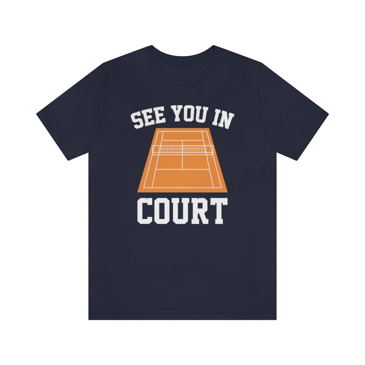 See You In Court Unisex T-Shirt