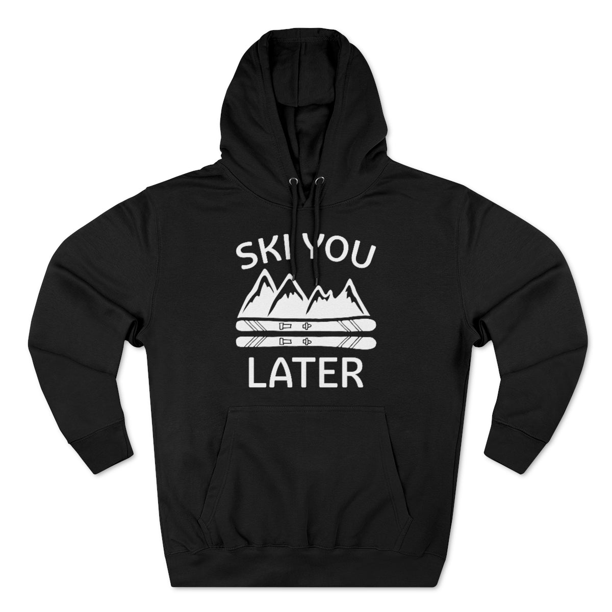 Ski You Later Unisex Hoodie