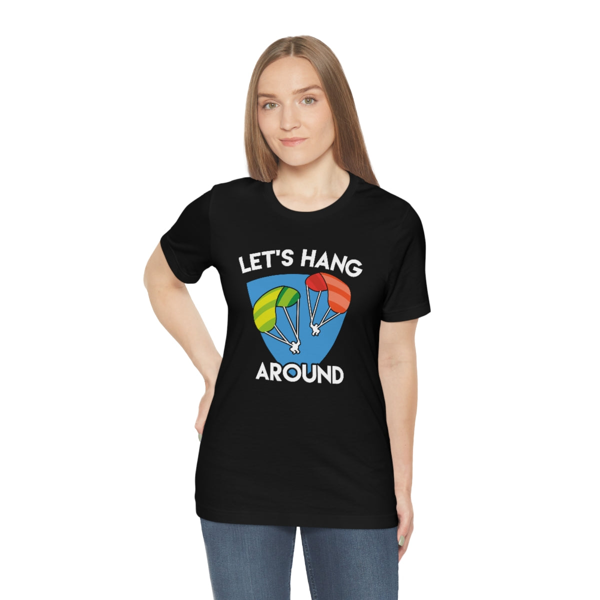 Let's Hang Around Unisex T-Shirt