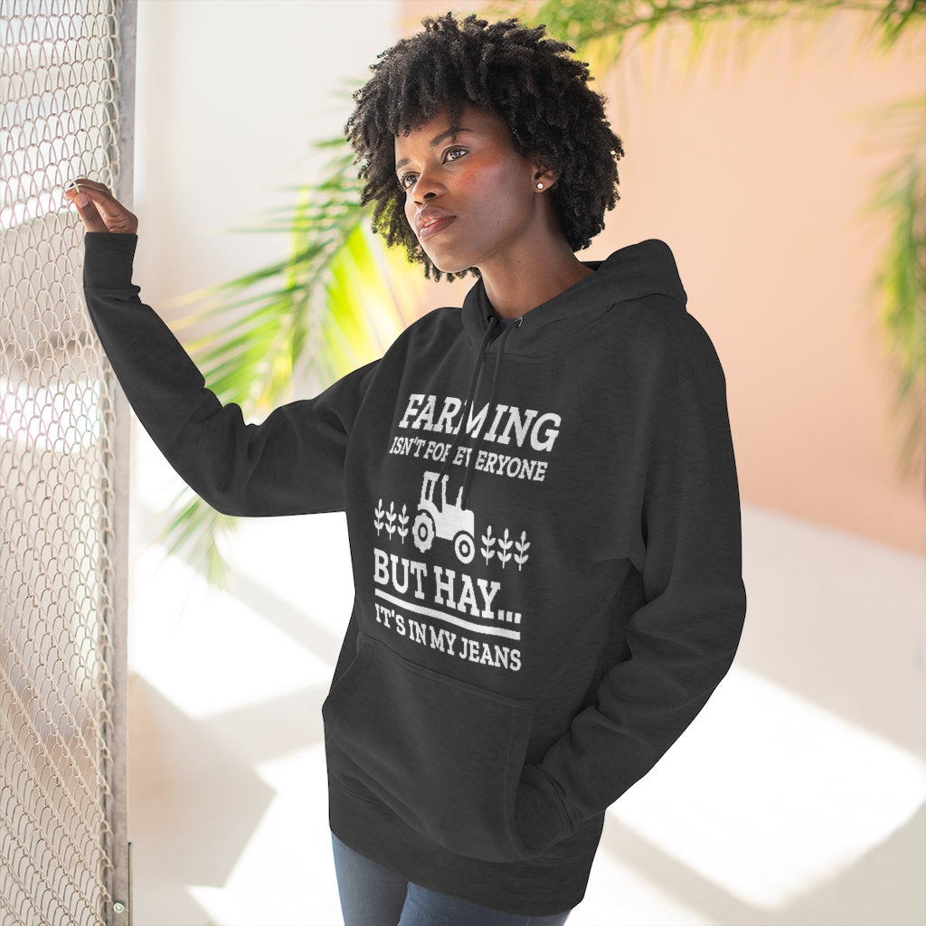 Farming Isn't For Everyone Unisex Hoodie