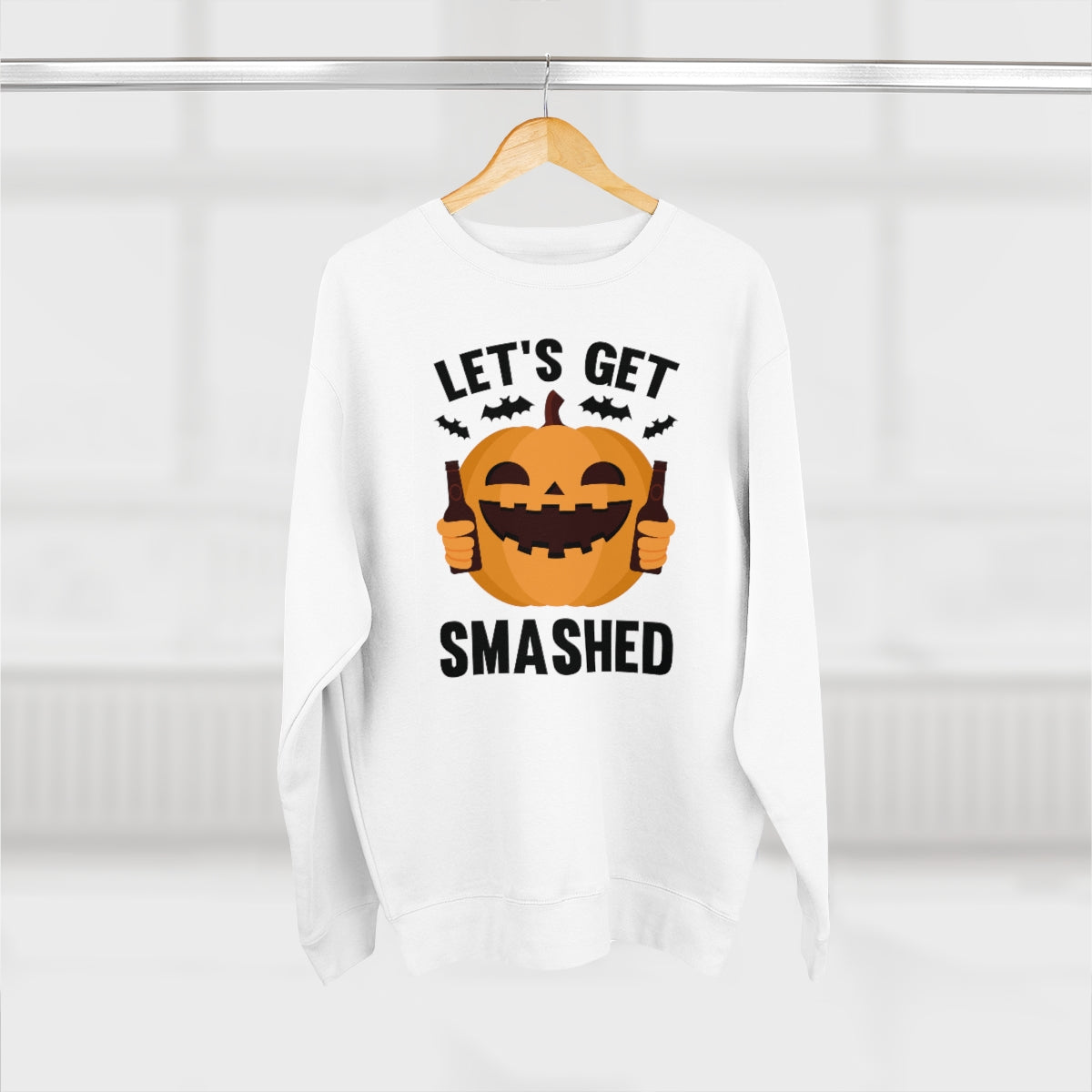 Let's Get Smashed Unisex Sweatshirt