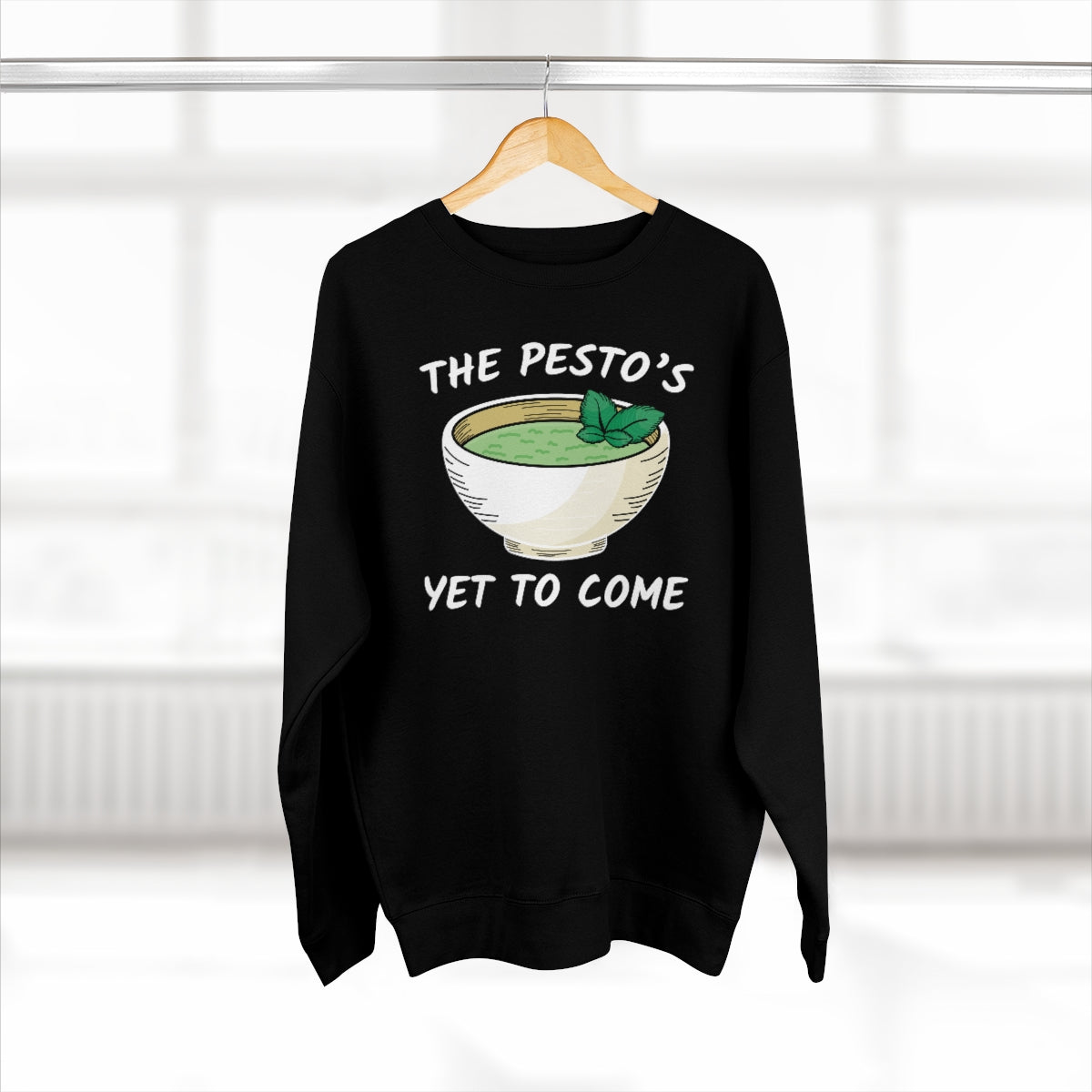 The Pesto's Yet To Come Unisex Sweatshirt