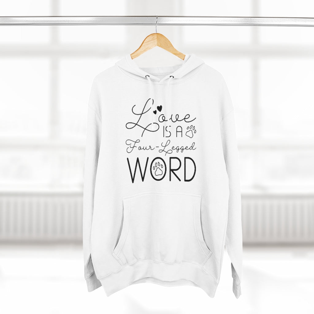 Love Is A Four-Legged Word Unisex Hoodie