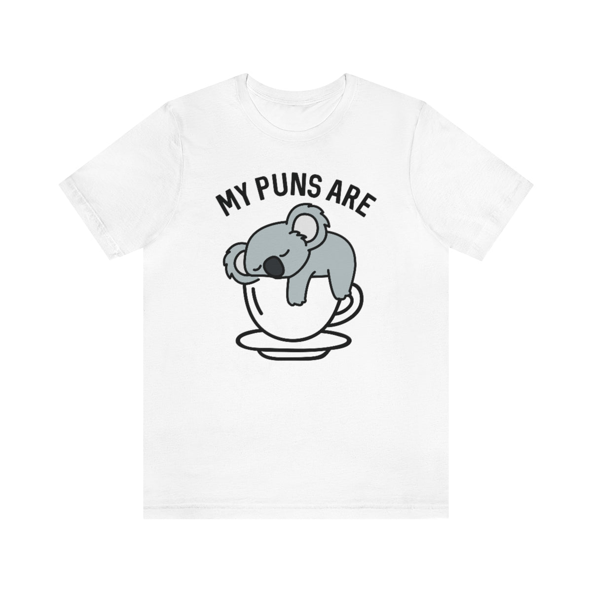 My Puns Are Koala Tea Unisex T-Shirt