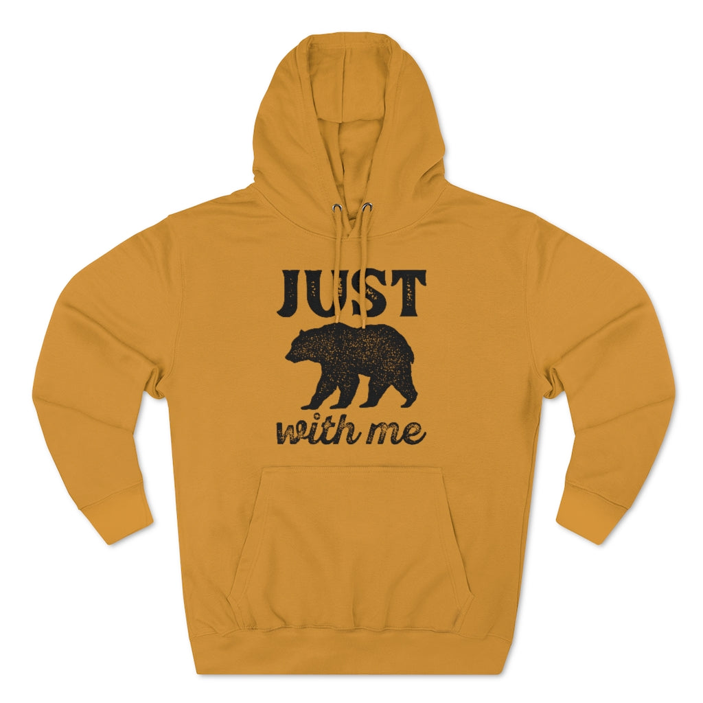 Just Bear With Me Unisex Hoodie