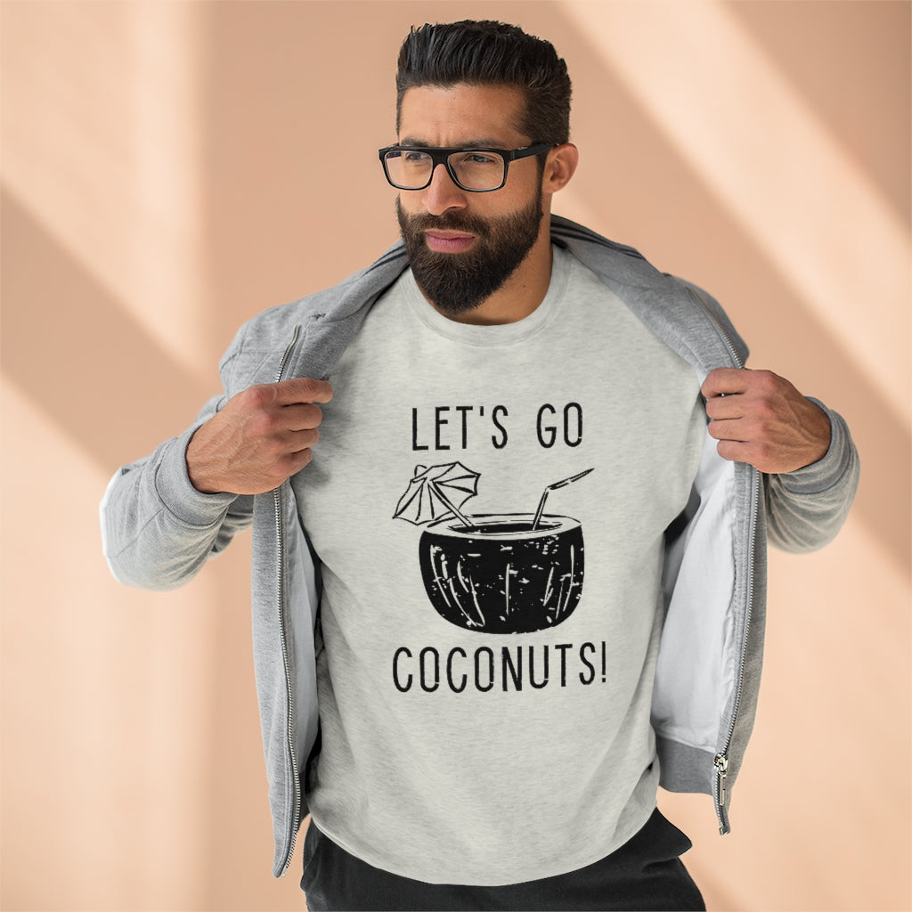 Let's Go Coconuts Unisex Sweatshirt