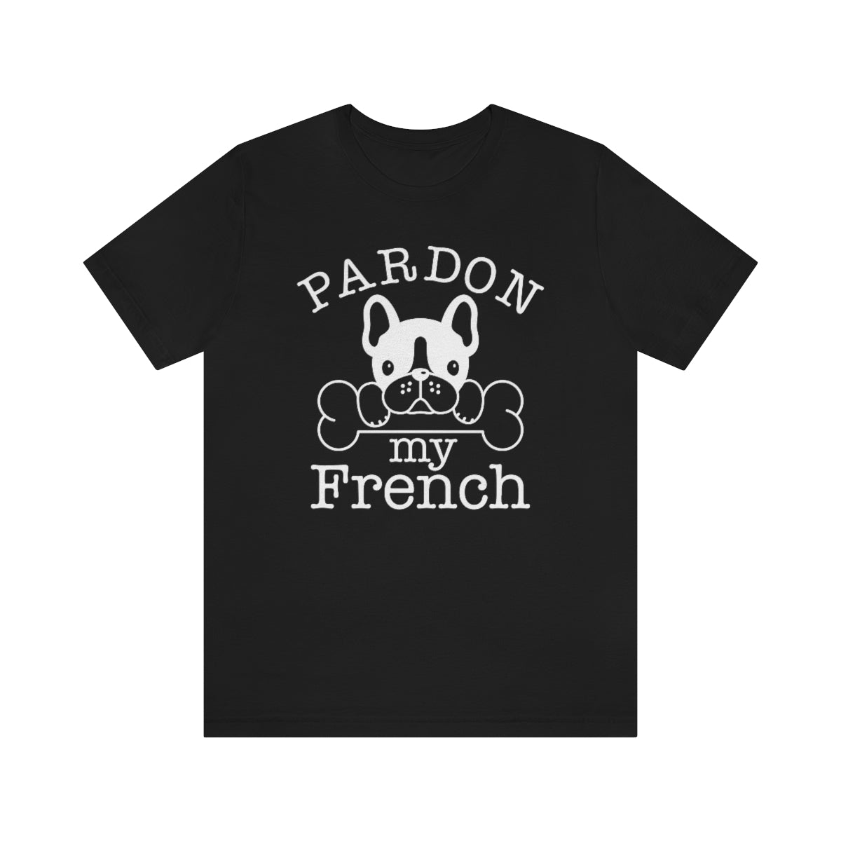 Pardon My French Unisex T-Shirt