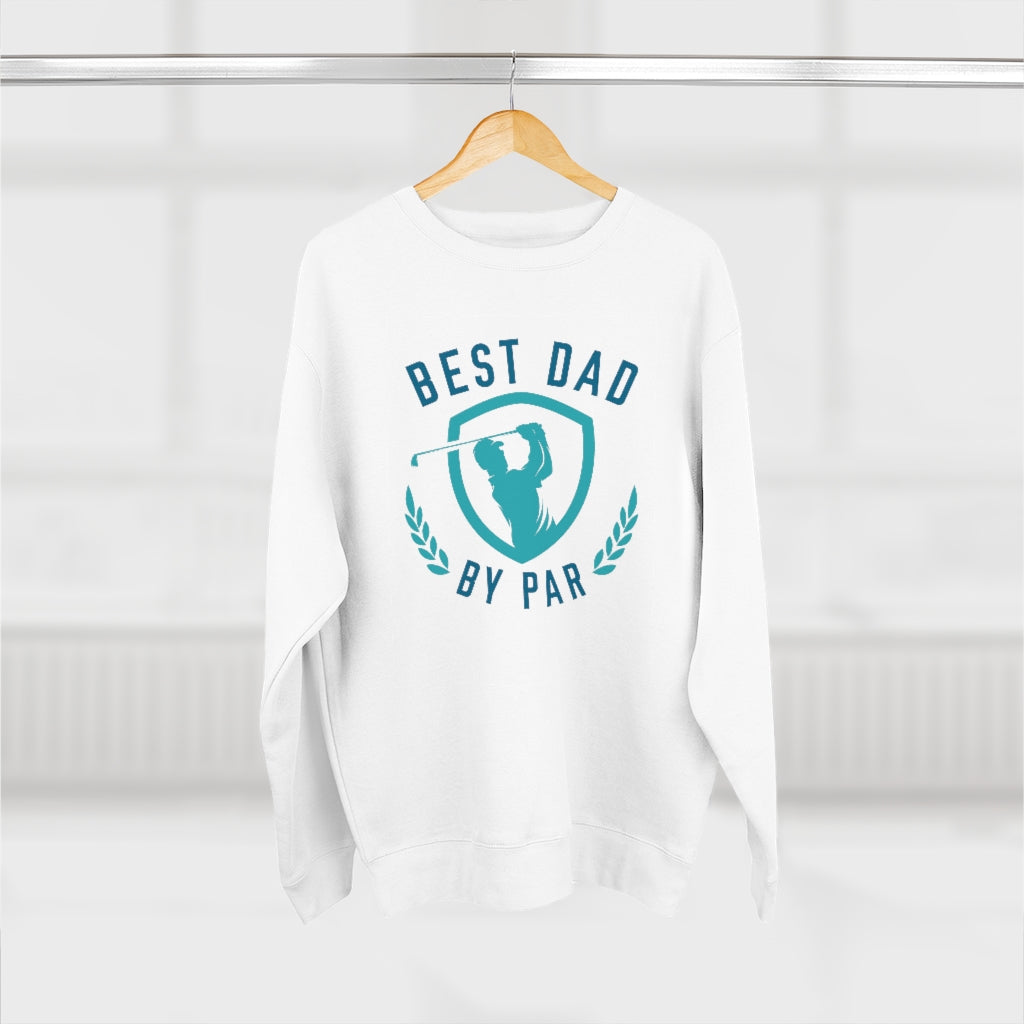 Best Dad By Par Unisex Sweatshirt