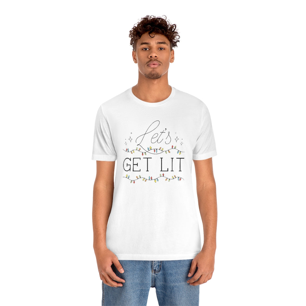 Let's Get Lit Unisex T-Shirt