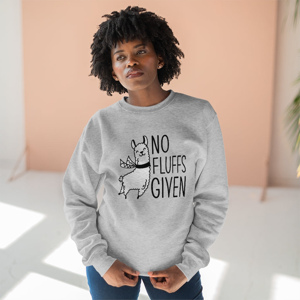 No Fluffs Given Unisex Sweatshirt